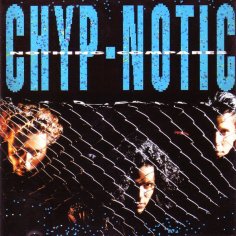 Chyp-Notic - Don&apos;t Play My Song