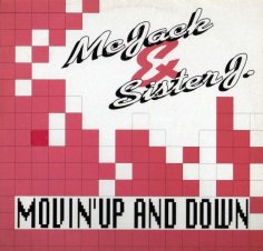 Mc Jack &amp; Sister J. - Movin&apos; Up And Down (Radio Mix)