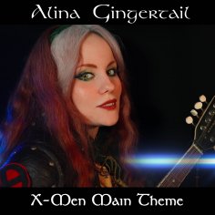 Alina Gingertail - X-Men Main Theme