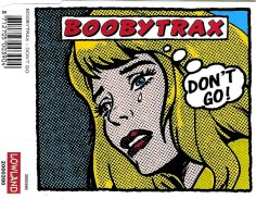 Boobytrax - Don&apos;t Go (Station Edit Too)