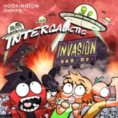 Hookington &amp; DHMPR - Intergalactic Invasion