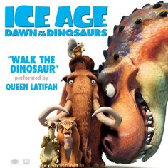 Queen Latifah - Walk the Dinosaur (From Ice Age: Dawn of the Dinosaurs)