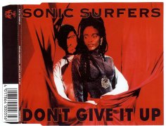 Sonic Surfers - Don&apos;t Give It Up (Crying 4 More Dub)