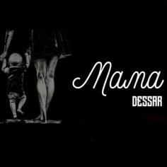 Dessar - Мама