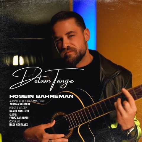 Hosein Bahreman - Delam Tange