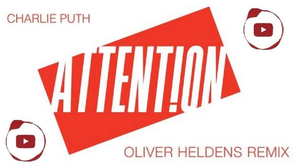 Charlie Puth - Attention (Oliver Heldens Remix)