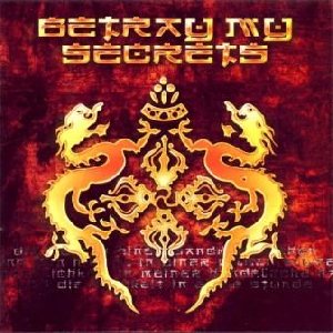 Betray My Secrets - Ever Expanding Eternity