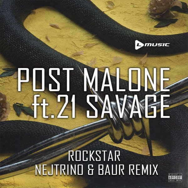 Post Malone ft. 21 Savage - Rockstar (Nejtrino &amp; Baur Remix) / www.l-music.com