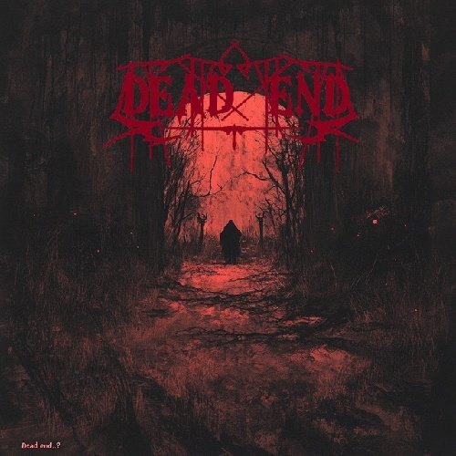 dead end - Один во всё