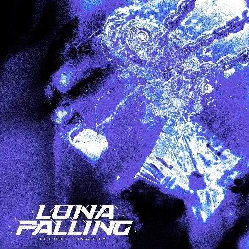 Luna Falling - Finding Humanity