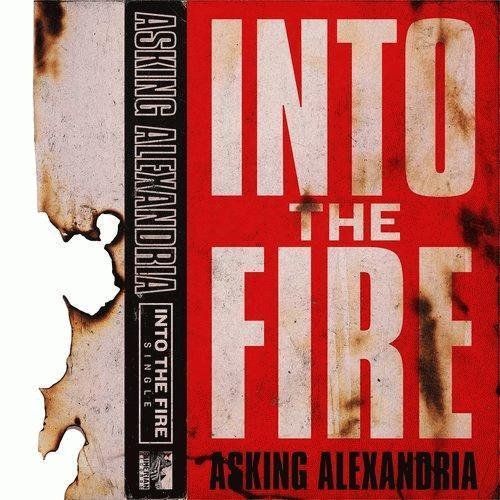 Asking Alexandria - Into the Fire