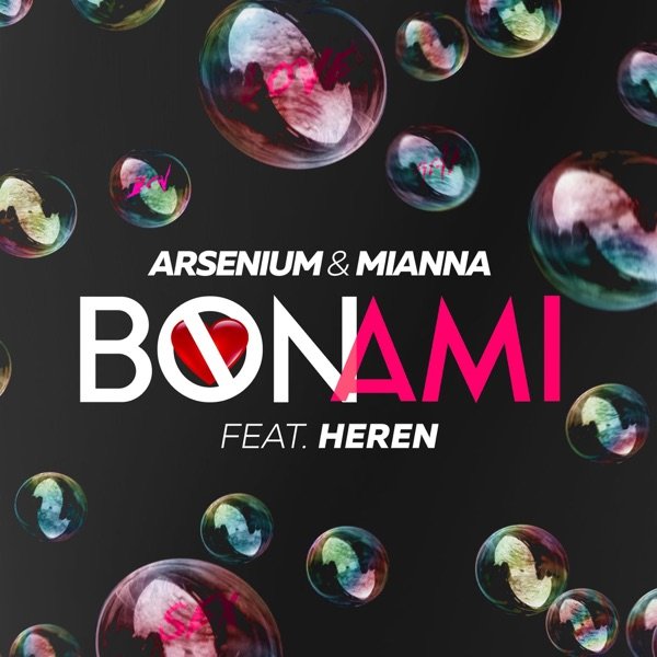 Arsenium &amp; Mianna - Bon Ami (feat. Heren)