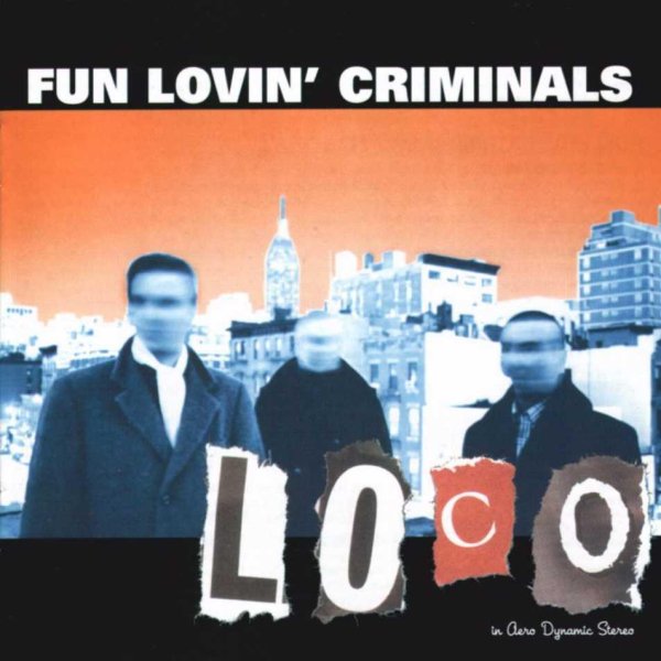 Fun Lovin&apos; Criminals - Swashbucklin&apos; In Brooklyn