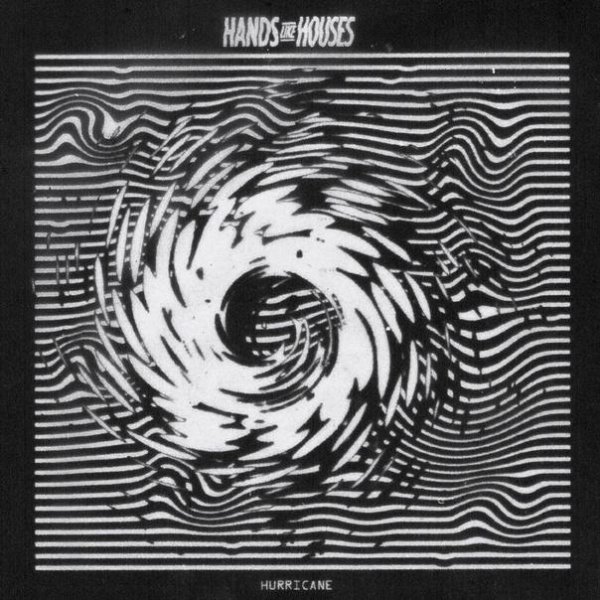 Hands Like Houses - Hurricane