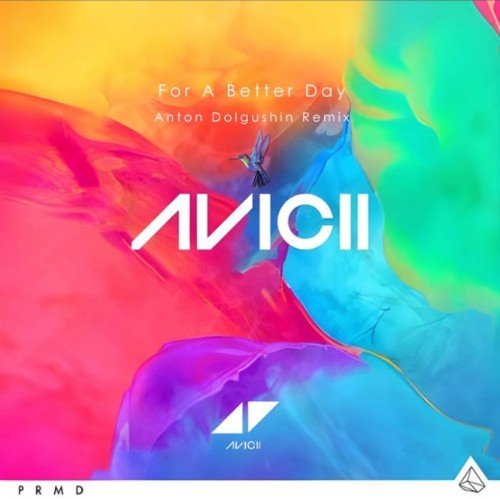 Avicii - For A Better Day (Anton Dolgushin remix)