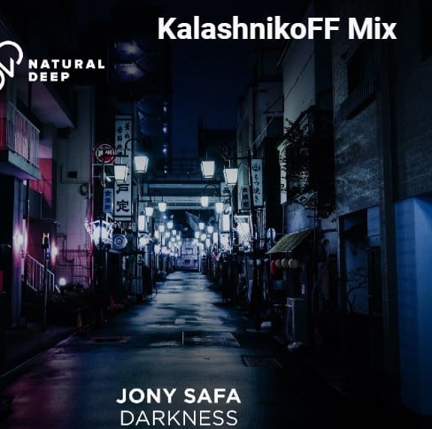 Jony Safa - Darkness (KalashnikoFF Mix)