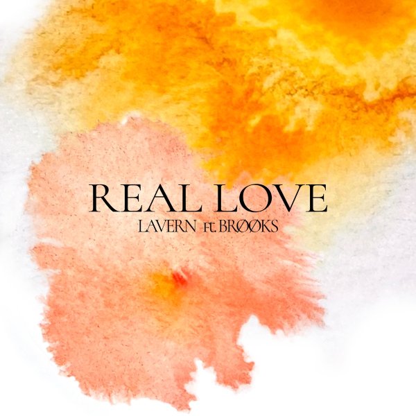 Lavern feat. BRØØKS - Real Love (Extended Mix)