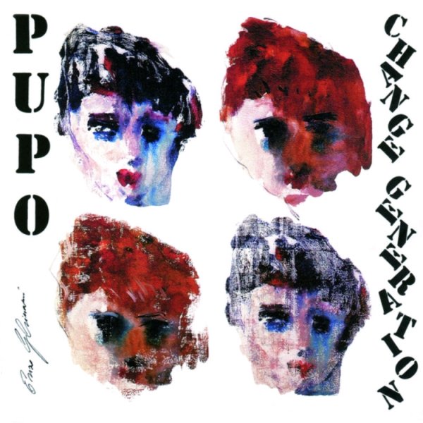Pupo - Change Generation