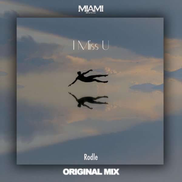 Rodle (супер трек ) - I Miss U