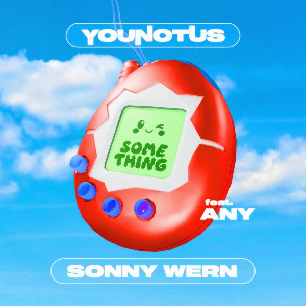 YouNotUs &amp; Sonny Wern feat. ANY - Something (Original Mix)