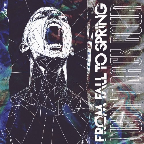 From Fall to Spring - I WON&apos;T BACK DOWN