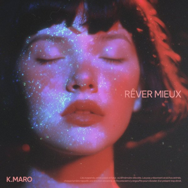 K.Maro - Rêver mieux