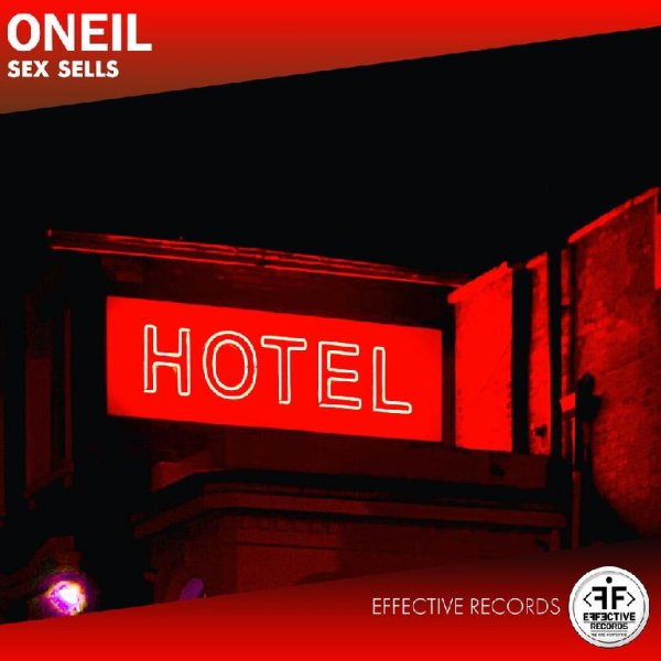 ONEIL - Sex Sells (Original Mix)