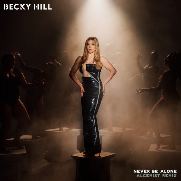 Becky Hill - Never Be Alone (Alcemist Remix)