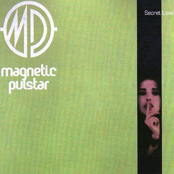 Magnetic Pulsar - Secret Love