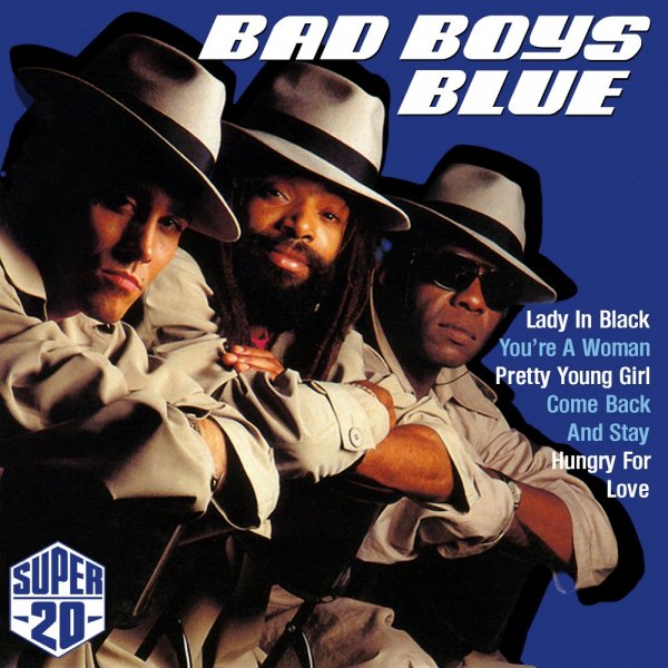 Bad Boys Blue - Come Back And Stay