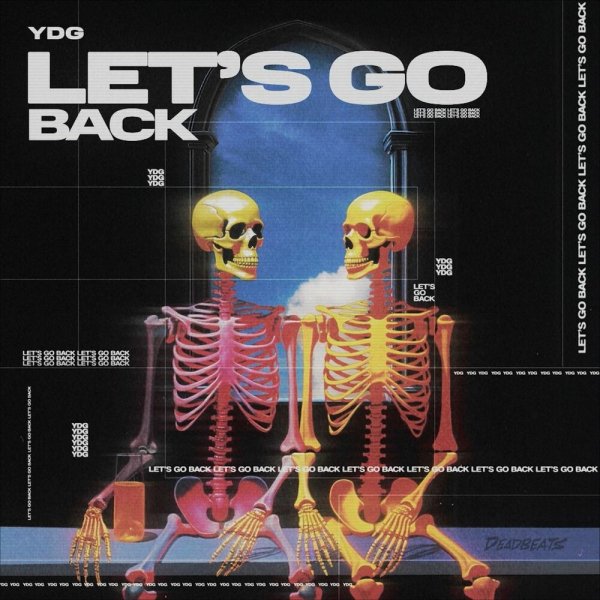 YDG - Let&apos;s Go Back