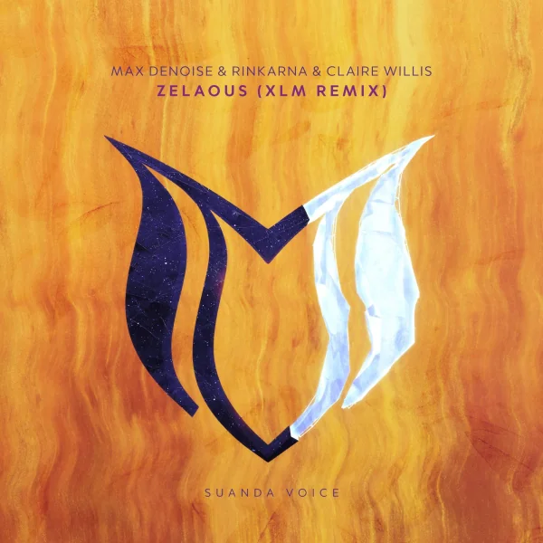 Max Denoise &amp; Rinkarna &amp; Claire Willis - Zelaous (XLM Extended Remix)