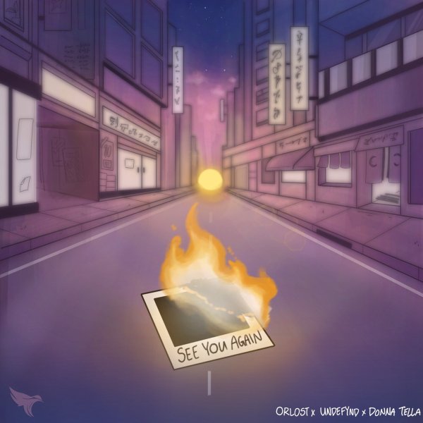 Orlost, UNDEFYND &amp; Donna Tella - See You Again (Original Mix)