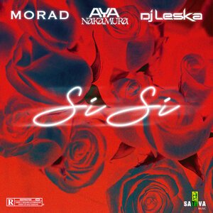 SativaMusic/Aya Nakamura/DJ Leska/Morad - Si Si