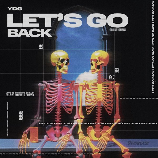 YDG - Let&apos;s Go Back