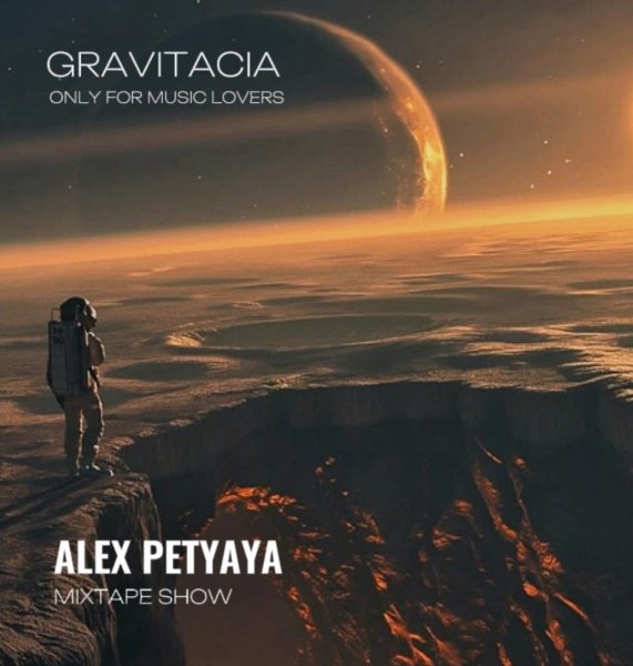 ALEX PETYAYA - GRAVITACIA MIXTAPE SHOW