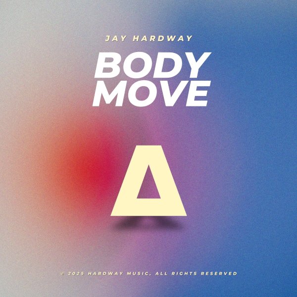 Jay Hardway - Body Move (Extended Mix)