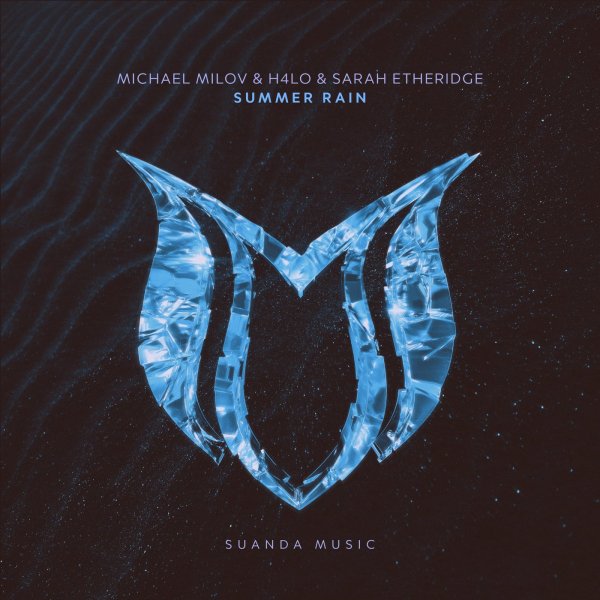 Michael Milov, H4lo &amp; Sarah Etheridge - Summer Rain (Extended Mix)