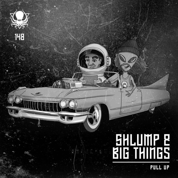 Shlump, Big Things - Pull Up