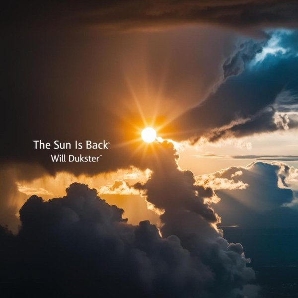 Will Dukster - The Sun Is Back