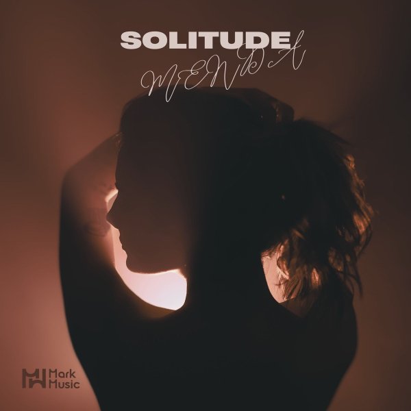 MENDA - Solitude (Original Mix)