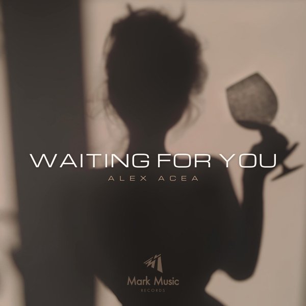 ALEX ACEA - Waiting for You (Original Mix)
