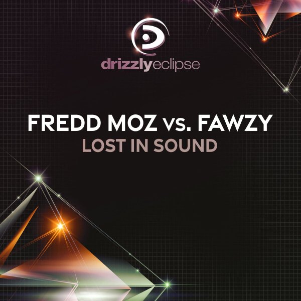 Fredd Moz / FAWZY - Lost In Sound