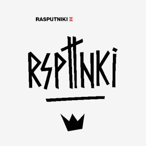 RASPUTNIKI - Нелюбовь