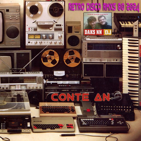 ConteAN &amp; DJ Daks NN - Retro Disco Remixes &apos;80  (10)