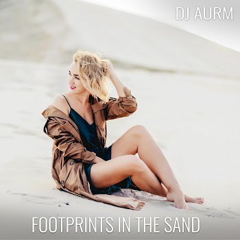 Dj Aurm - Footprints In The Sand