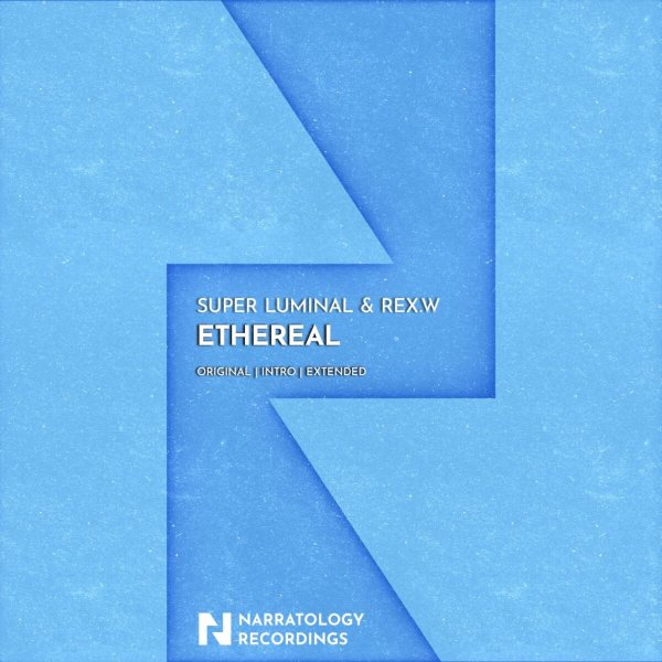 Super Luminal / REX.W - Ethereal (Intro Mix)