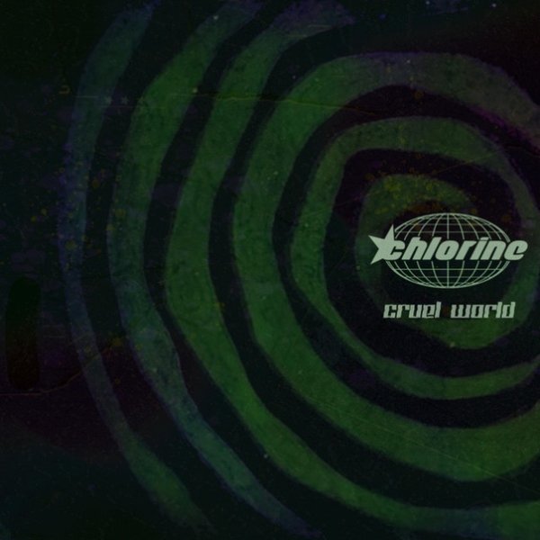 Chlorine - Cruel World