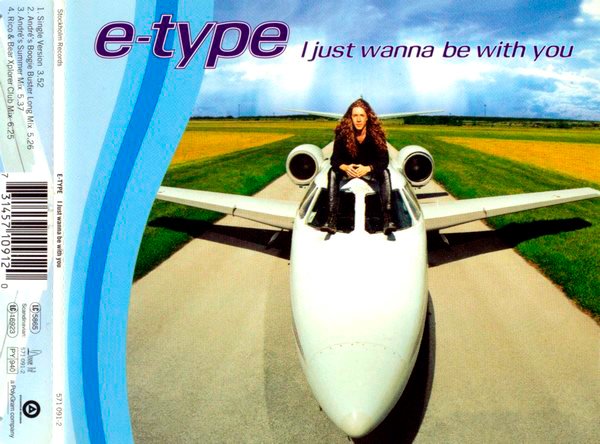 E-Type - I Just Wanna Be With You (Rico &amp; Bear Xplorer Club Mix)_1997_CD-Rip