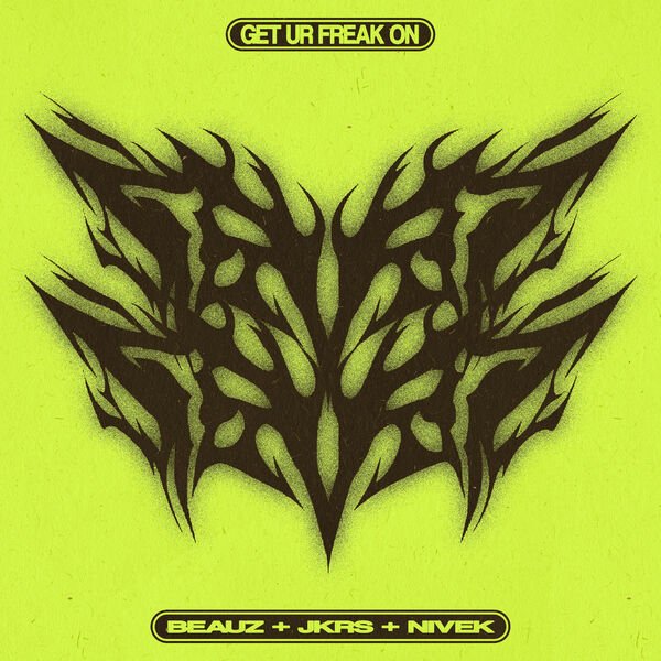BEAUZ, JKRS, NIVEK - Get Ur Freak On (Extended Mix)